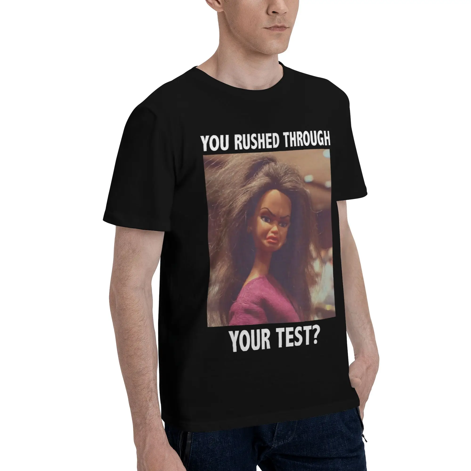 You Rushed Through Your Test Funny Test Day Meme Girl Graphic 100% Cotton T-Shirt  Tees Tops For Men