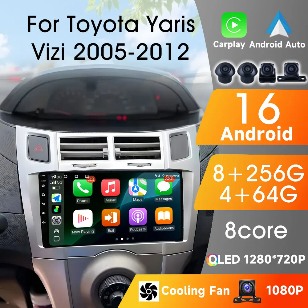 

Car Radio For Toyota Yaris Vizi 2005 2006 2007 - 2012 Carplay Android Auto Wireless Multimedia Player Car Radio Video Andriod 16