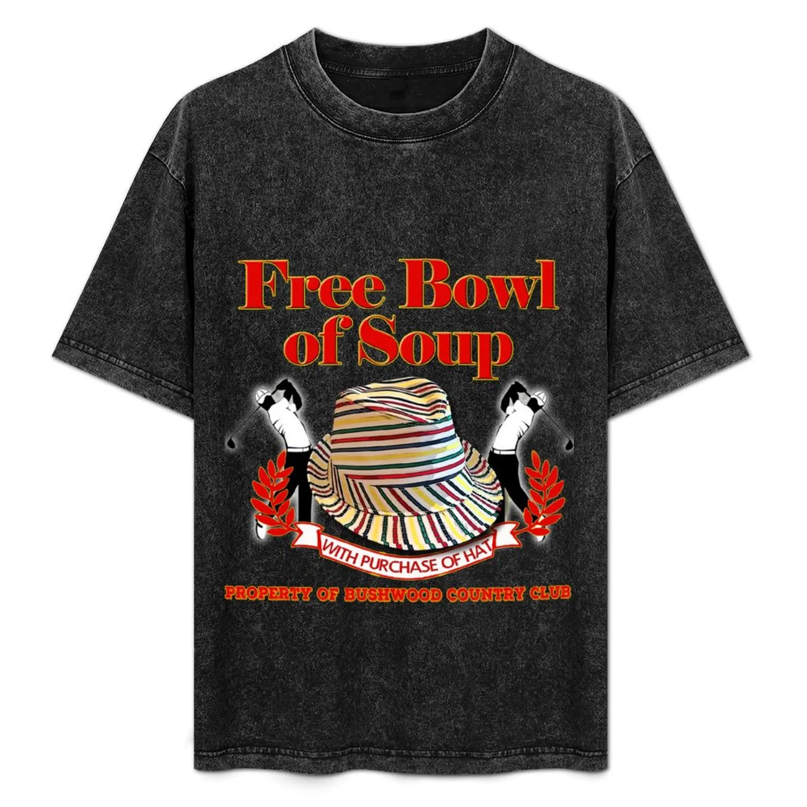 

Caddyshack- Free bowl of soup with Hat T-Shirt Trendy Casual Short Sleeve Shirt
