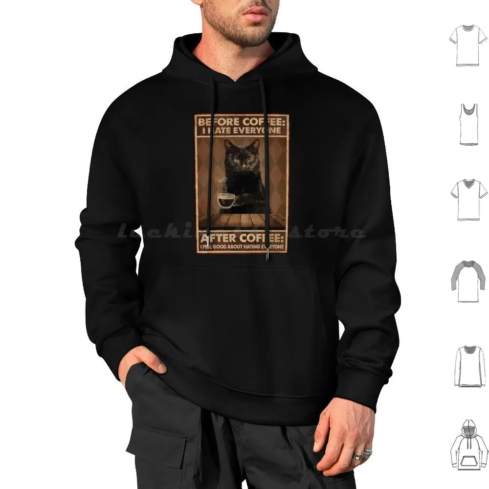 Vintage Black Cat Before Coffee After Coffee I Feel Good About Hating Everyone Hoodie cotton Long Sleeve Vintage Retro Mens