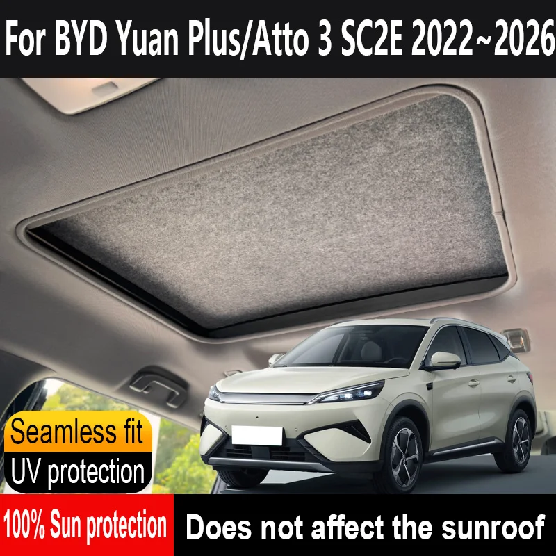 

Автомобильный люк на крыше, изоляционный козырек на крыше для BYD Yuan Plus Atto 3 SC2E 2022 ~ 2026, анти-УФ-электростатическая адсорбция, солнцезащитный козырек для небесной шторы