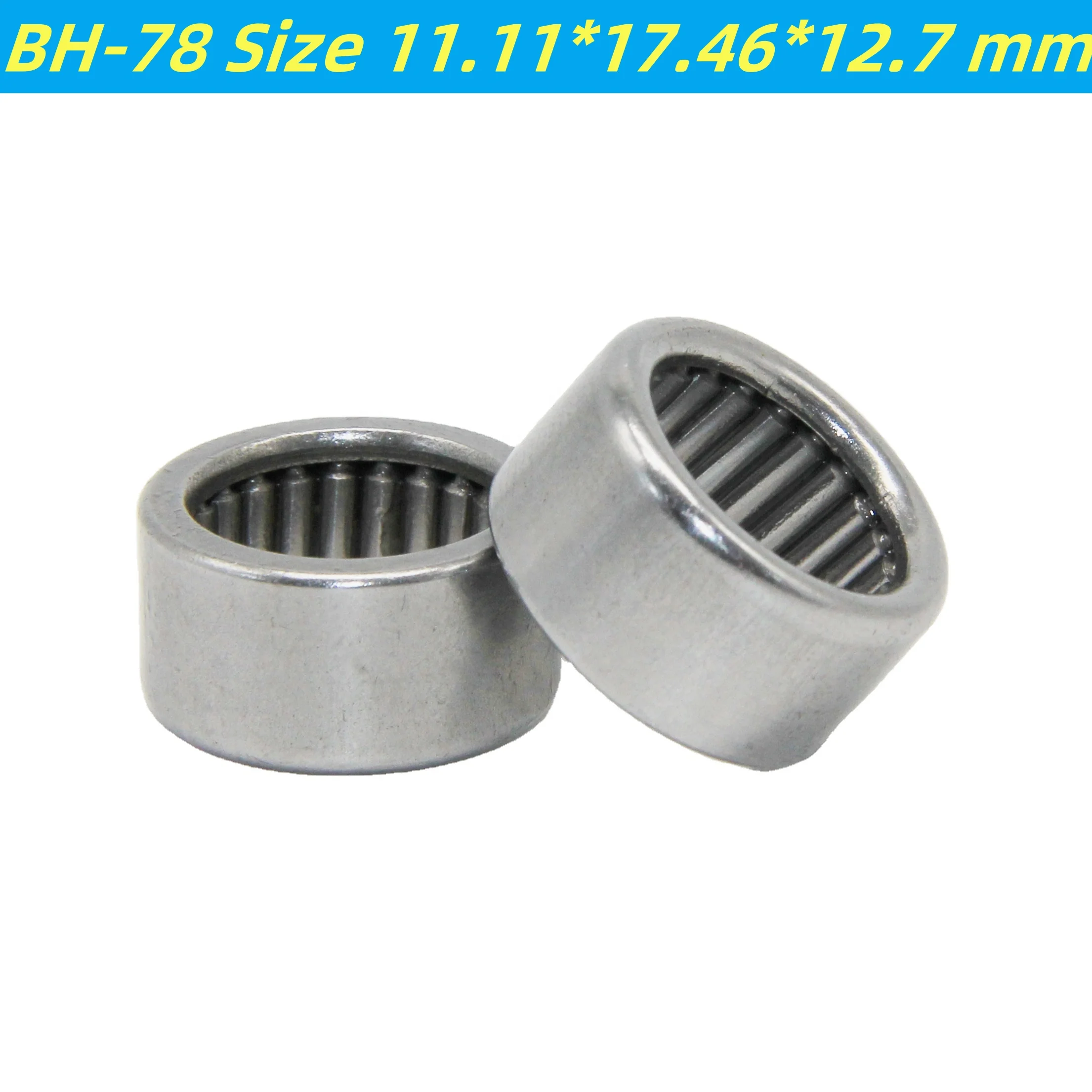 Factory Outlet Fast Delivery Drawn Cup Full Complement Needle Roll Bearing 10pcs BH-78,BH78 Size 11.11*17.46*12.7 mm