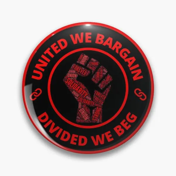 United We Bargain Divided We Beg With So  Soft Button Pin Badge Clothes Gift Decor Women Fashion Collar Brooch Cute Metal Hat