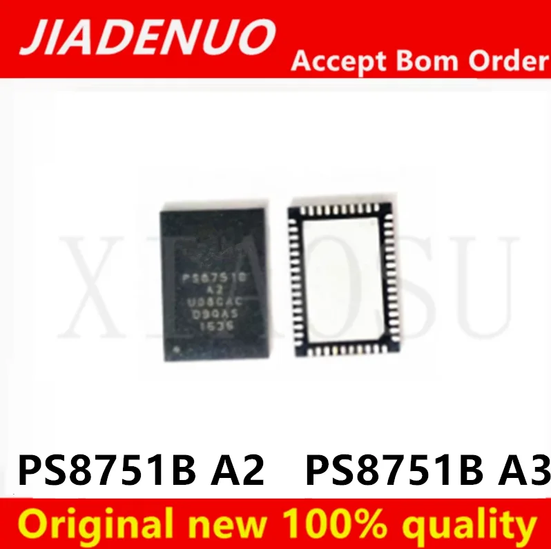 (1piece)100% New PS8751B  PS8751B A2 PS8751B A3 PS8751BQFN52GTR-A2 PS8751BQFN52GTR-A3 QFN-52 Chipset