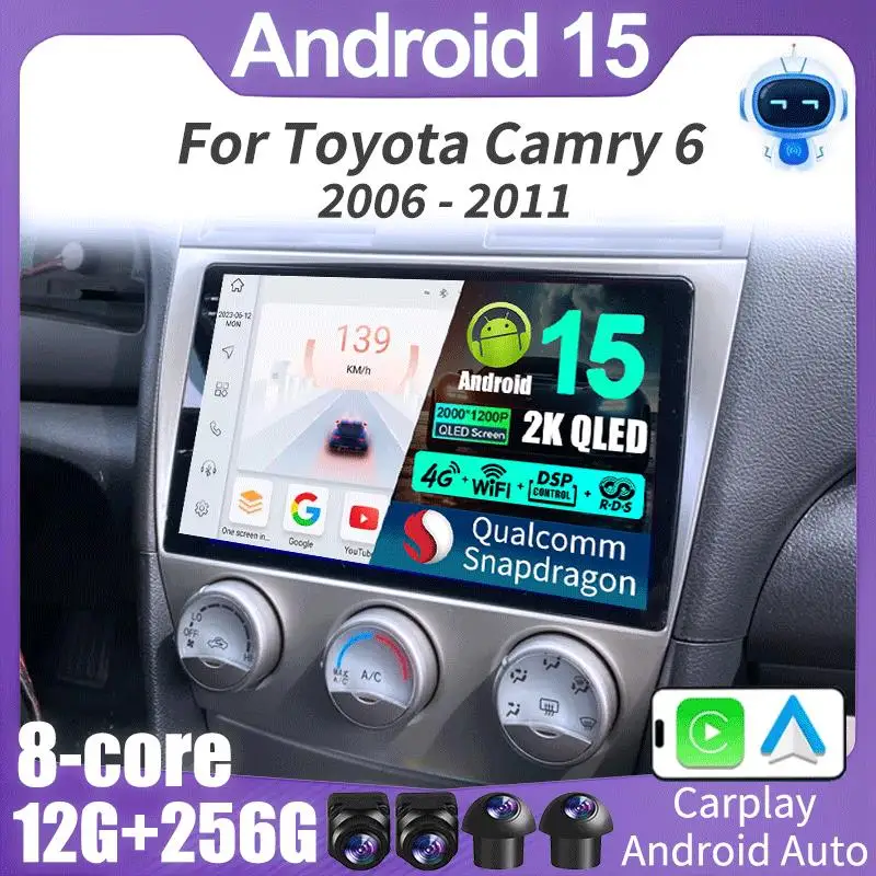 Android 15 para Toyota Camry 6 XV 40 50 2006 - 2011 Carplay Auto 4G + WIFI GPS Radio de coche navegación reproductor de vídeo Multimedia estéreo