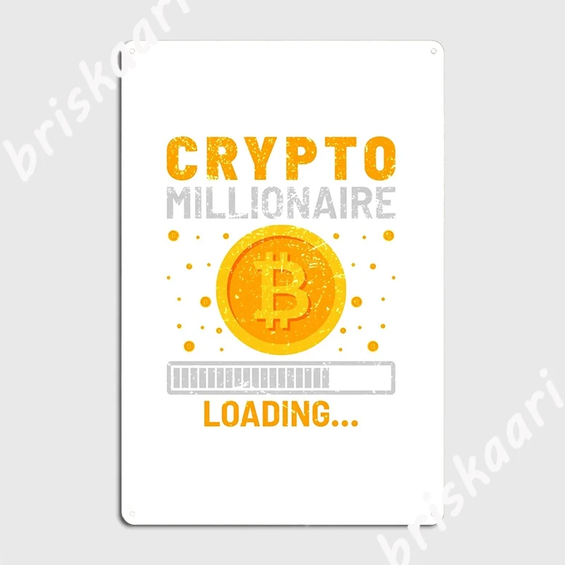 Crypto Millionaire Loading Metal Sign Cinema Garage Retro Wall Decor Pub Garage Tin Sign Poster