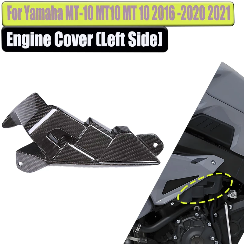 

For Yamaha MT10 FZ10 2016 -2018 2019 2020 2021 Carbon Fiber Engine Cover (Left Side) Side Panels Fairing Motorcycle Accessories
