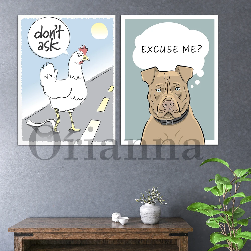 Why Did The Chicken Cross The Road Excuse Me Pit Bull Dog Humorous Prints Posters Modern Home Living Room Kitchen Decor Gift