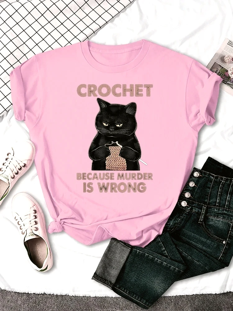 Crochet Because Murder Is Wrong Cat Printing Female Tshirts Casual Summer T-shirt Fashion Creative Women Clothing Breathable Top