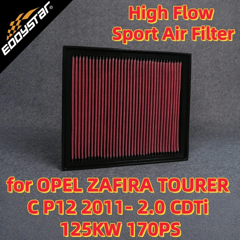 

Спортивный воздушный фильтр с высоким расходом для OPEL ZAFIRA TOURER C P12 2011- 2.0 CDTi 125KW 170PS Моющиеся гоночные впускные фильтры