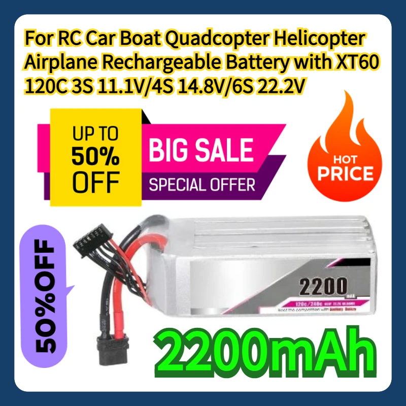 

For RC Car Boat Quadcopter Helicopter Airplane Rechargeable Battery with XT60 2200mAh 120C 3S 11.1V/4S 14.8V/6S 22.2V