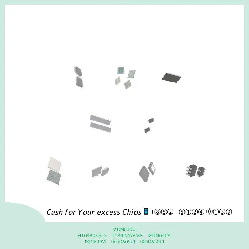 chip-chip-integrated-circuit-chip-mcu-chip-ixdn630ci-ht0440k6-g-tc4422avmf-ixdn630yi-ixdi630yi-ixdd609ci-ixdd630ci