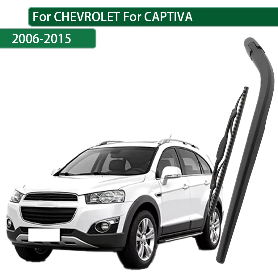 

For CHEVROLET For CAPTIVA 2006-2010-2015 ARM BLADE WINDSCREEN Rear Wiper Blade Arm Set Rear Window Windshield