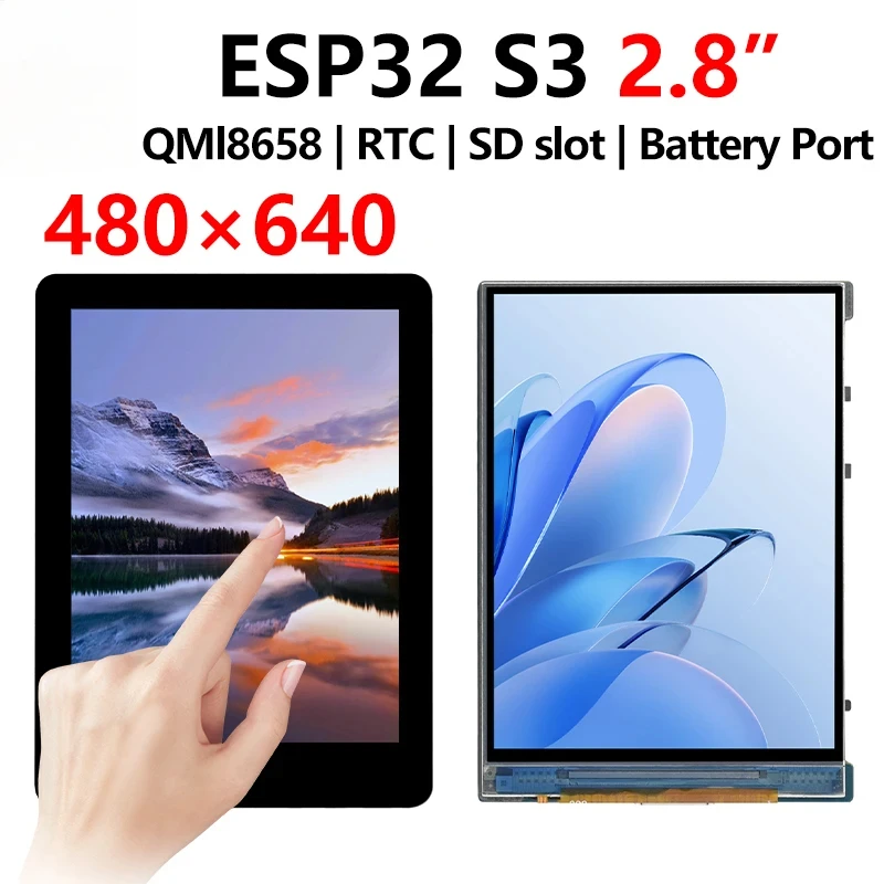 

ESP32 S3 Development Board 2.8 inch B LCD 2.8inch Display 480x640 TouchScreen QMI8658 Sensor / Battery Port LVGL/HMI For Arduino