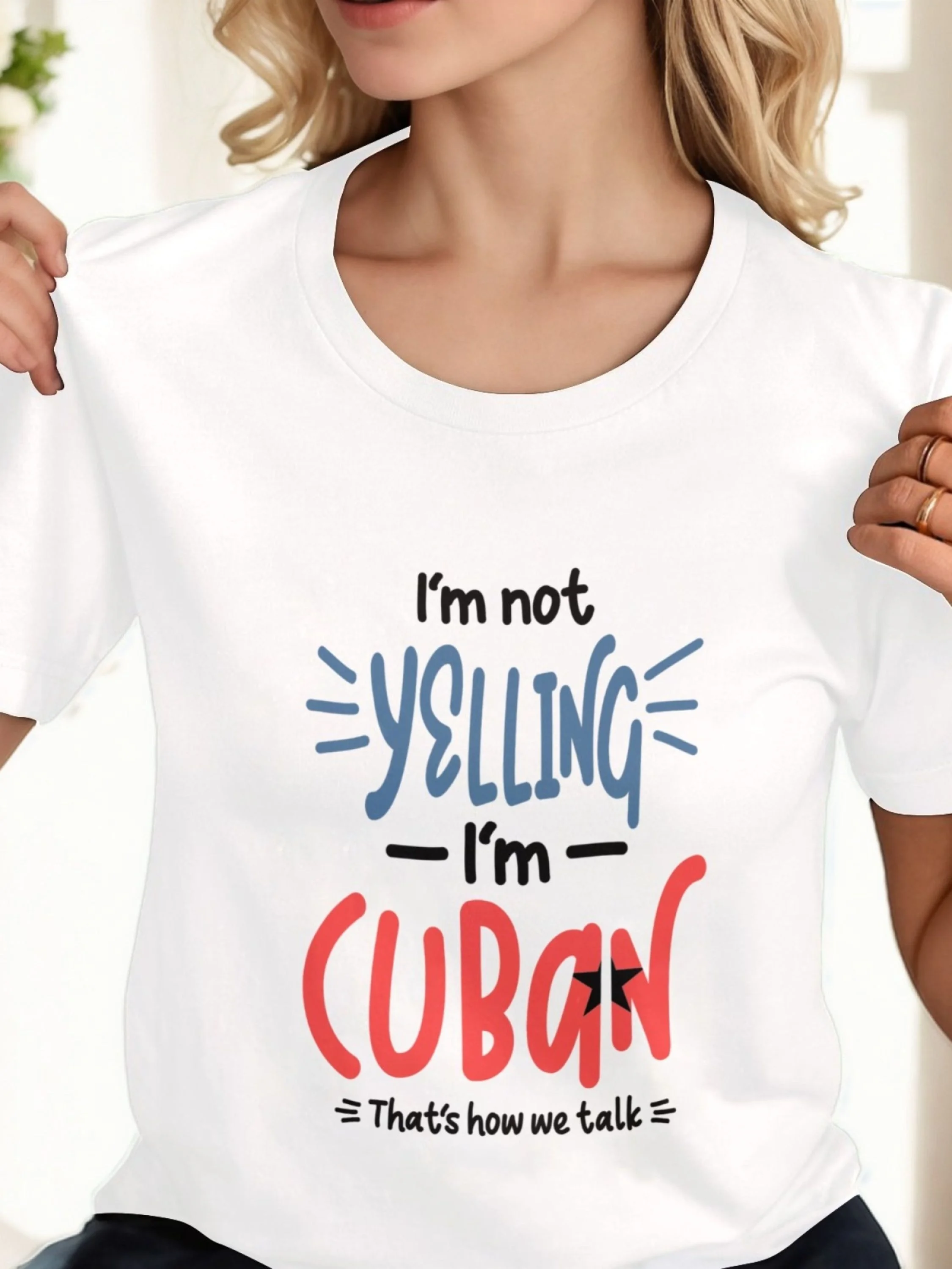 I'M NOT YELLING I'M CUBAN Print T-Shirt Casual Crew Neck Short Sleeve T-Shirt For Spring  Summer Women's Clothing