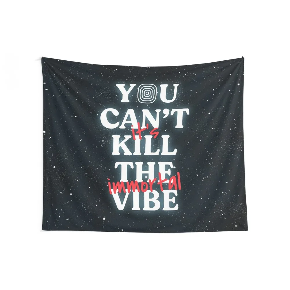 You Can't Kill The Vibe, It's Immortal Tapestry Anime Decor Decoration Room Outdoor Decor Tapestry