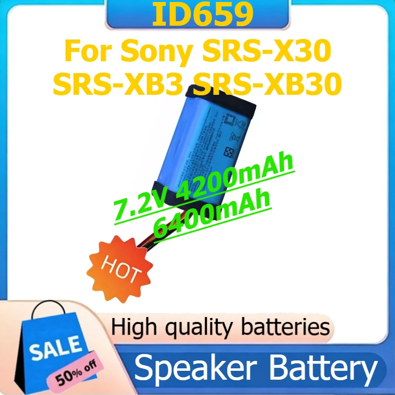 

ID659 Аккумулятор динамика для Sony SRS-X30 SRS-XB3 SRS-XB30 Цифровой аккумулятор 7,2 В 4200 мАч 6400 мАч