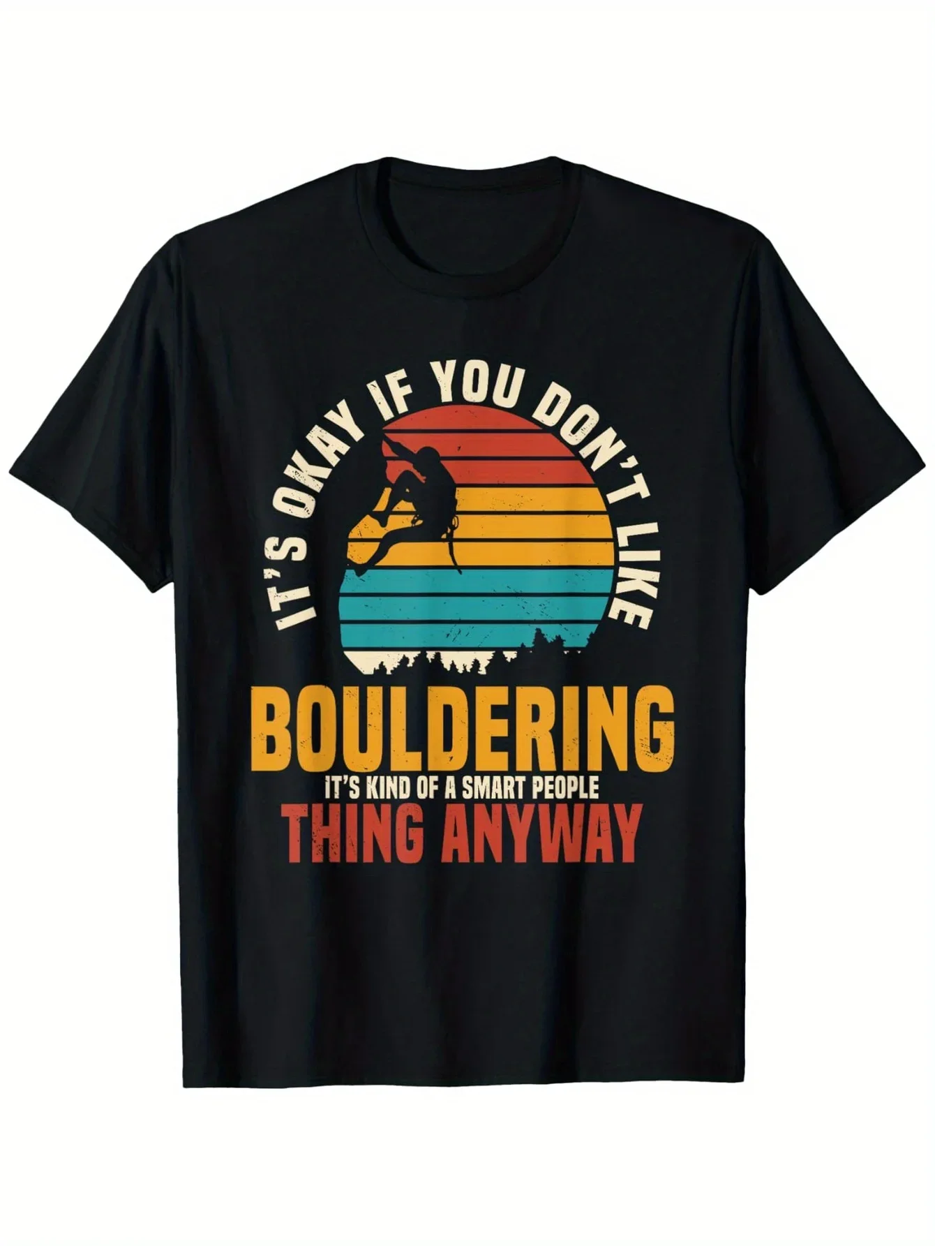 

Bouldering Is Kind Of A Smart People Thing Anyway Graphic T-Shirt Men's Vintage Climber Tee