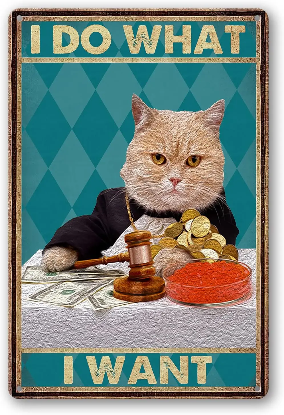 I Do What I Want Sign Metal Tin Signs, Vintage Cat With Money Art Poster Plaque Kitchen Home Wall Decor Bedroom Decoration Cat L