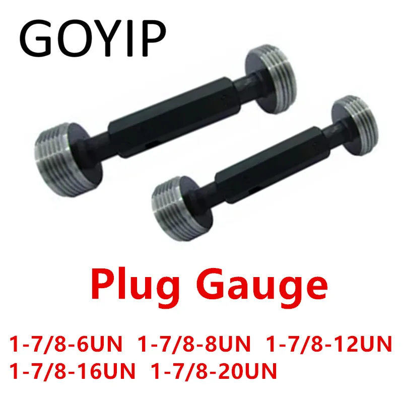 

1-7/8-6 1-7/8-8 1-7/8-12 1-7/8-16 1-7/8-20 UN 2B American System Plug Gauge GO And NOGO Gage