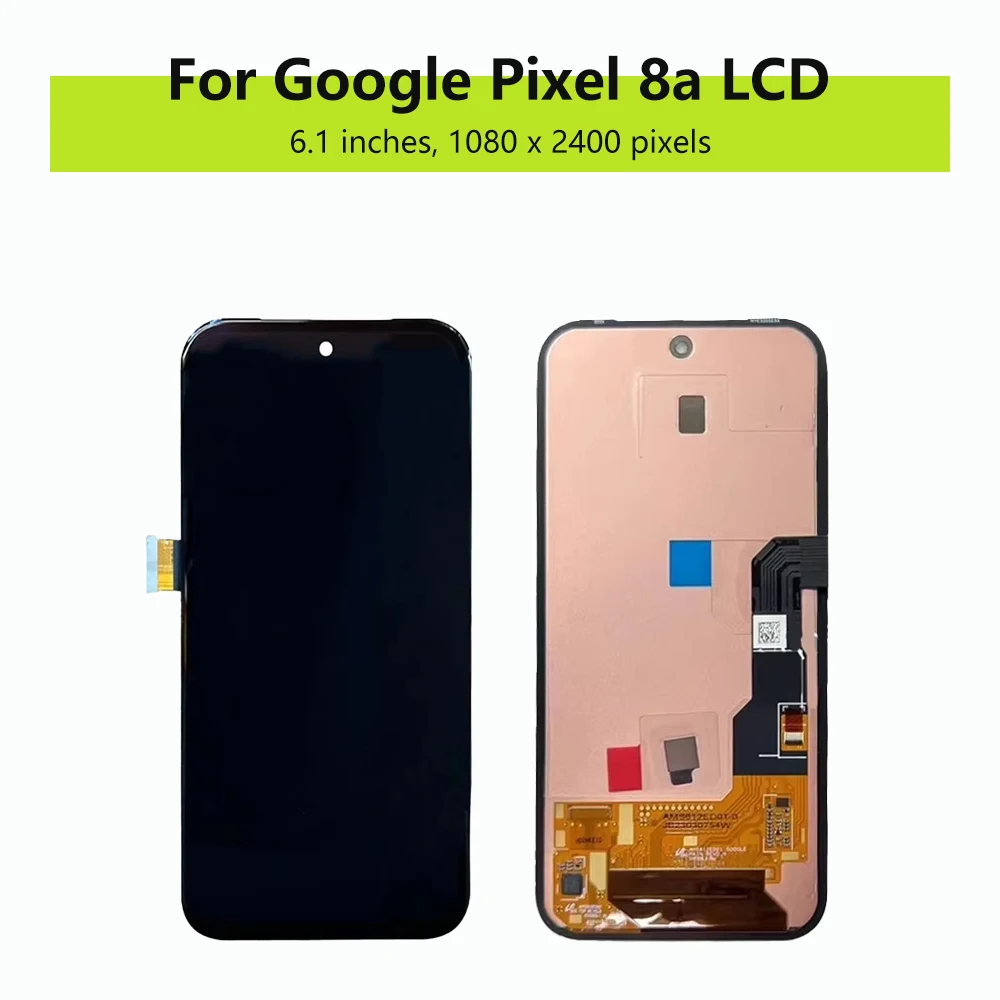 6.1'' Screen For Google Pixel 8a GKV4X G6GPR G8HHN G576D LCD Display Touch Screen Digitizer With Frame For Google Pixel8a lcd