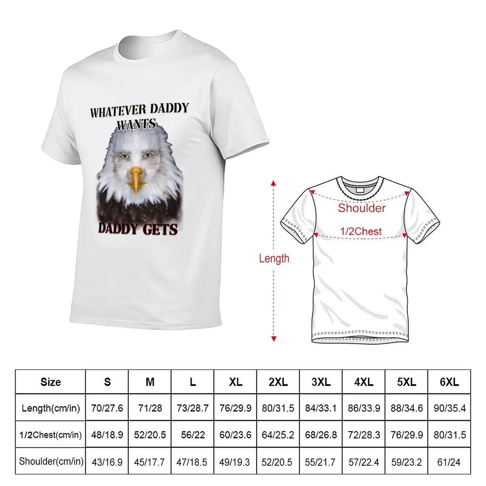 whatever daddy wants daddy gets eagle ver T-Shirt Art Pattern Printed Casual Top