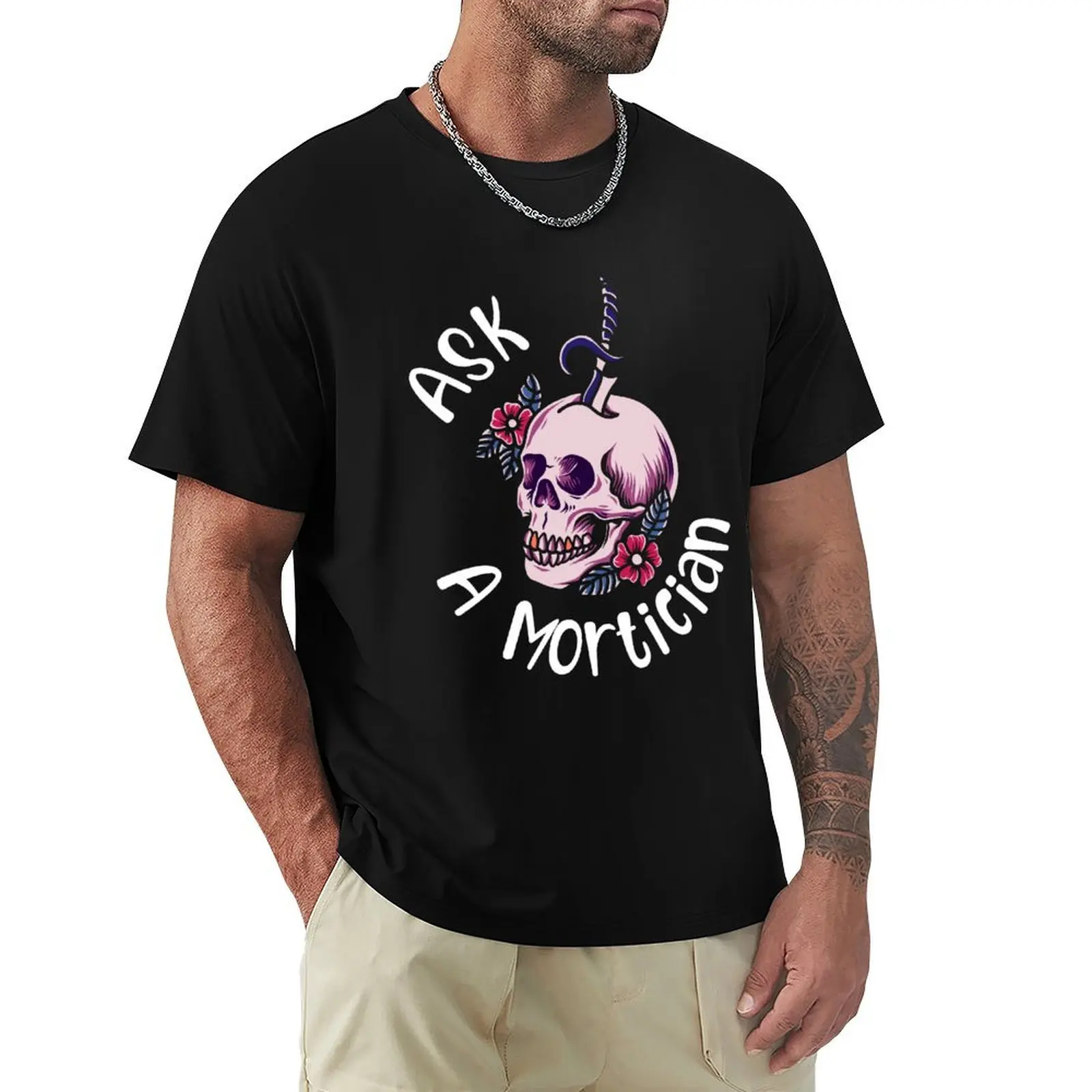 

Ask a Mortician T-Shirt funny costumes football t shirt designer t shirt men