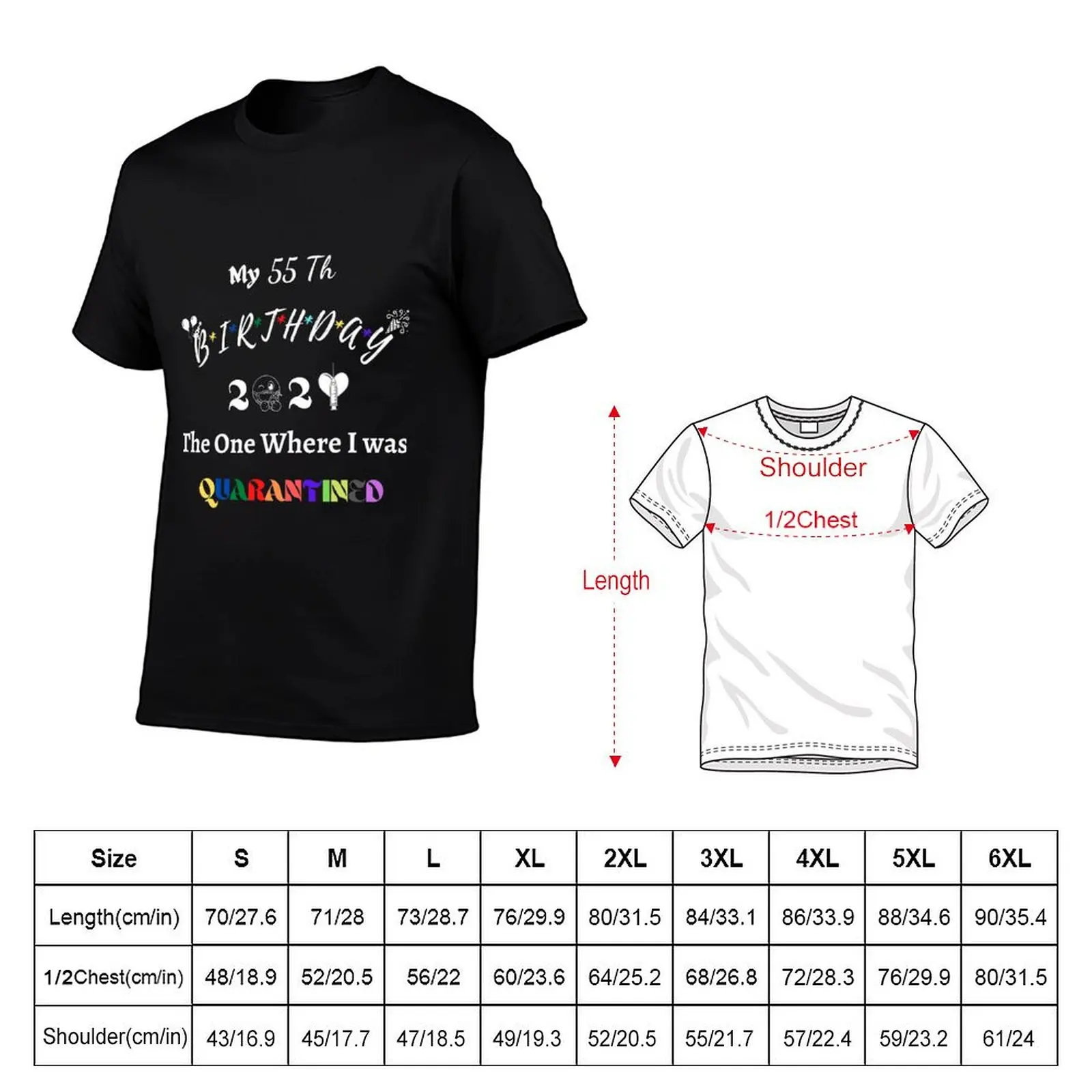 MY 55 TH BIRTHDAY 2021 THE ONE WHERE I WAS QUARANTINED T-Shirt Christmas Casual Short Sleeve Top