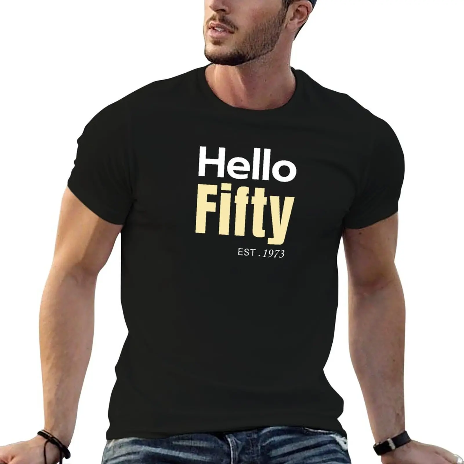 

T-Shirt Shirt Hello Birthday t for anime man Fifty man cotton Est 1973 t shirts shirts 100%