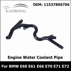 11537806706 11537802627 Engine Water Coolant Pipe Hose for BMW E60 E61 E70 E71 E72 E65 E66 E67