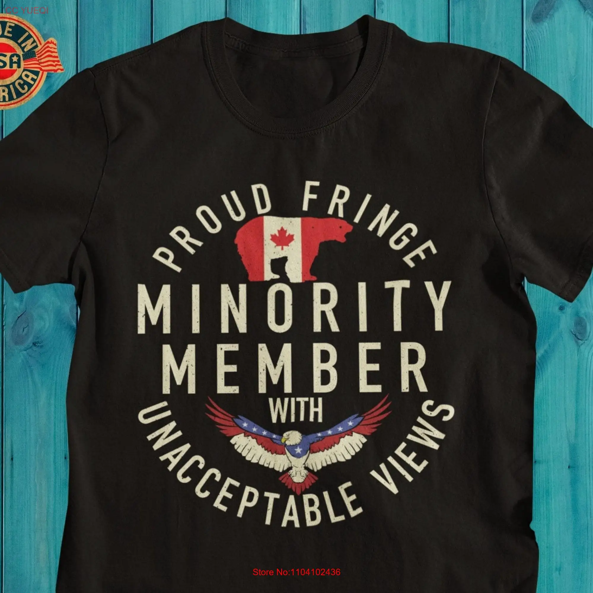 We The Fringe Minority Proud Member With Unacceptable Views Support Truckers Canada Freedom Convoy 2022 shirt