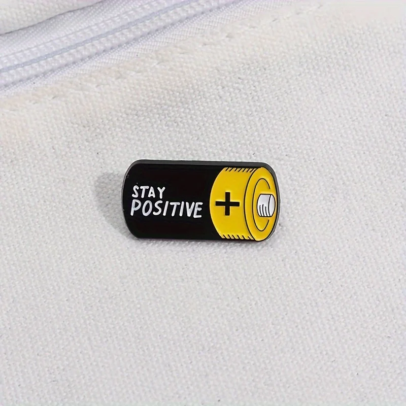 1pc Unique Stay Positive Battery Shape Brooch Pin Badge