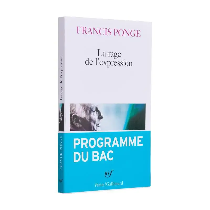 

La Rage De Lexpression Bac 2024 Francis Ponge Gallimard 9782073028334 Book