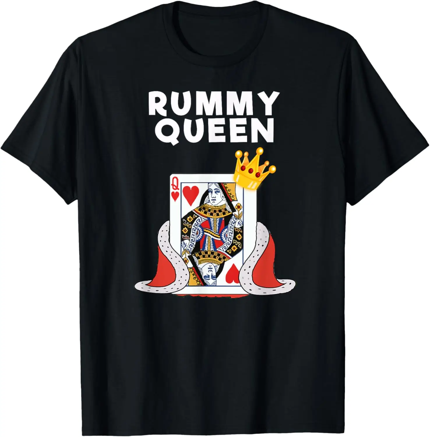 Rummy T-Shirt - Funny Rummy Queen