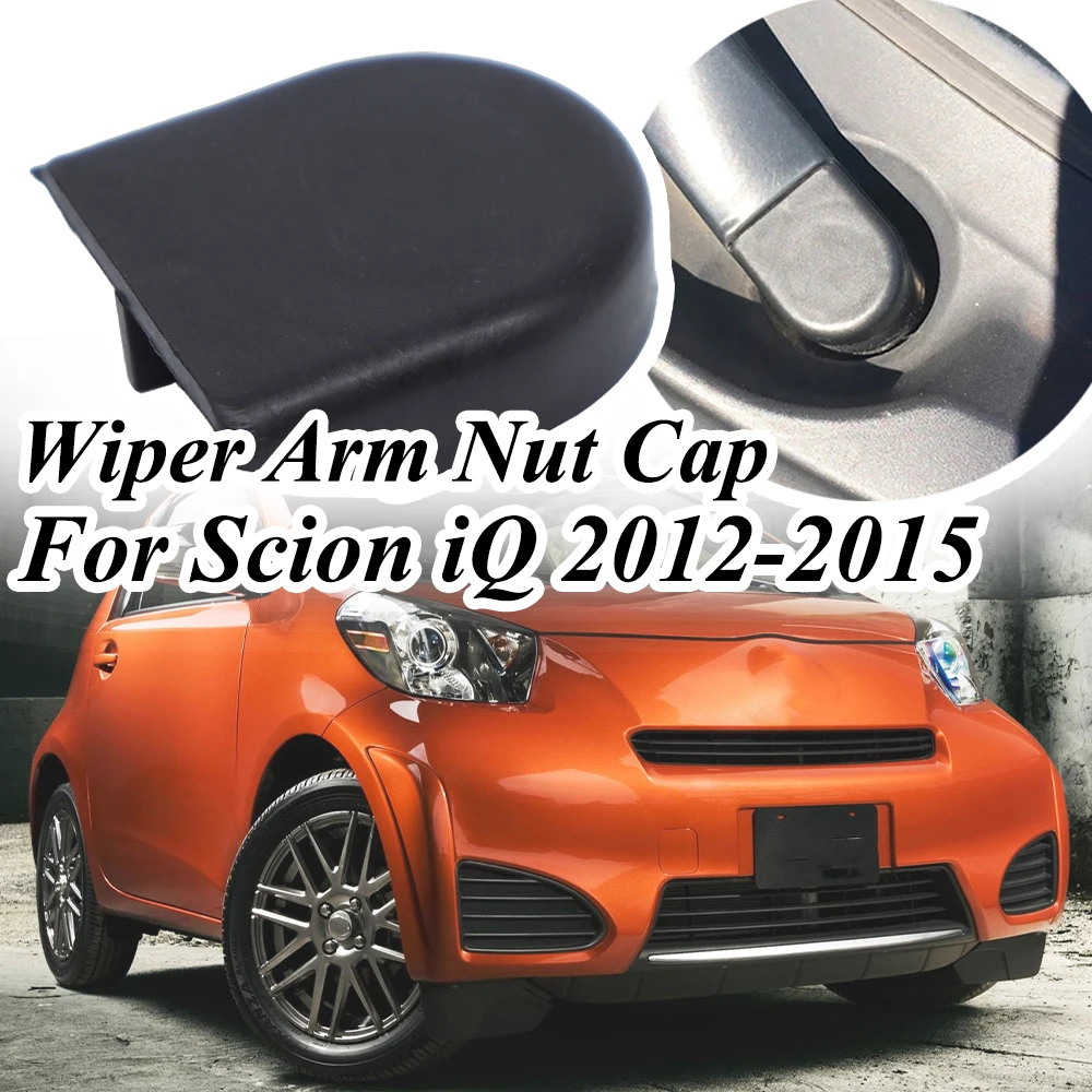 

Front Windscreen Wiper Arm Nut Cap Bolt Cover For Scion iQ 2012-2015 Toyota Sai Sienta ISIS IST Urban Cruiser XP110 Windom Wish