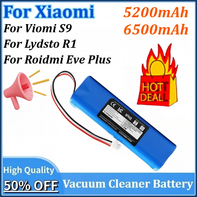 

14.4V/14.8V 5200mAh/6500mAh Replacement Vacuum Cleaner Battery for Xiaomi Viomi S9 Lydsto R1 for Roidmi Eve Plus Robotic Battery