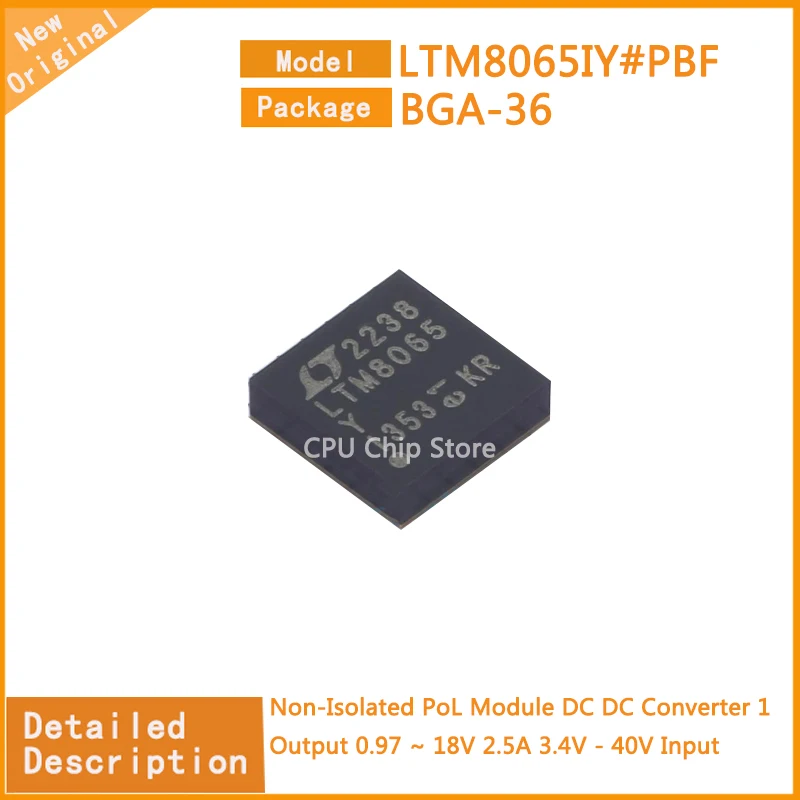 1~5PCS  New Original  LTM8065IY#PBF  LTM8065IY BGA-36 Non-Isolated PoL Module DC DC Converter 1 Output 0.97 ~ 18V 2.5A 3.4V - 40