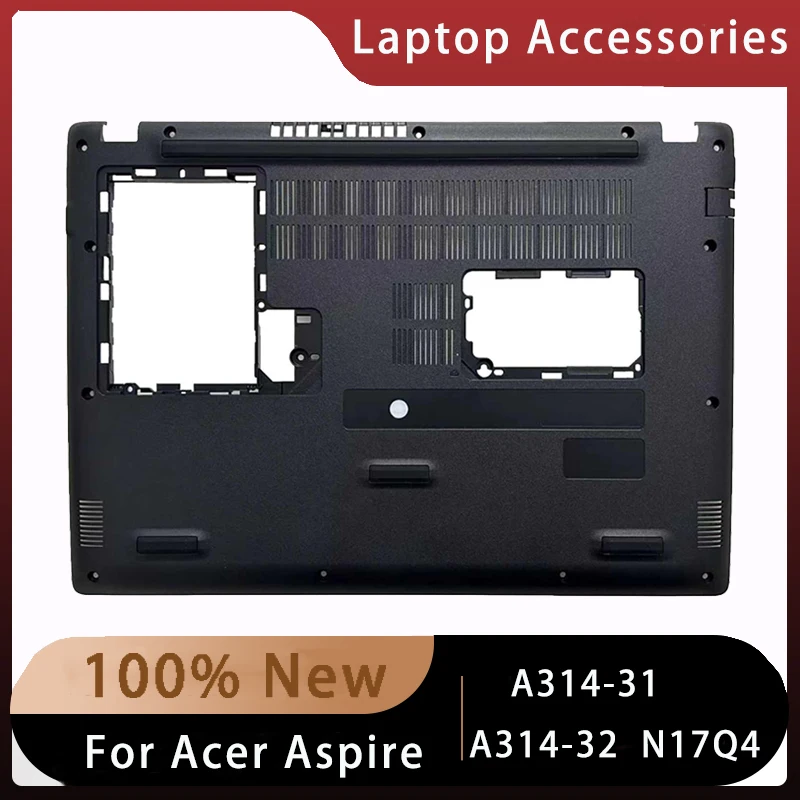 

Новинка для Acer Aspire A314-31 A314-32 N17Q4; сменные аксессуары для ноутбуков снизу