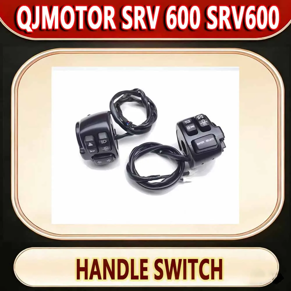 For QJMOTOR SRV 600 SRV600 handle switch The left and right hands push the combination switch to the seat switch. new