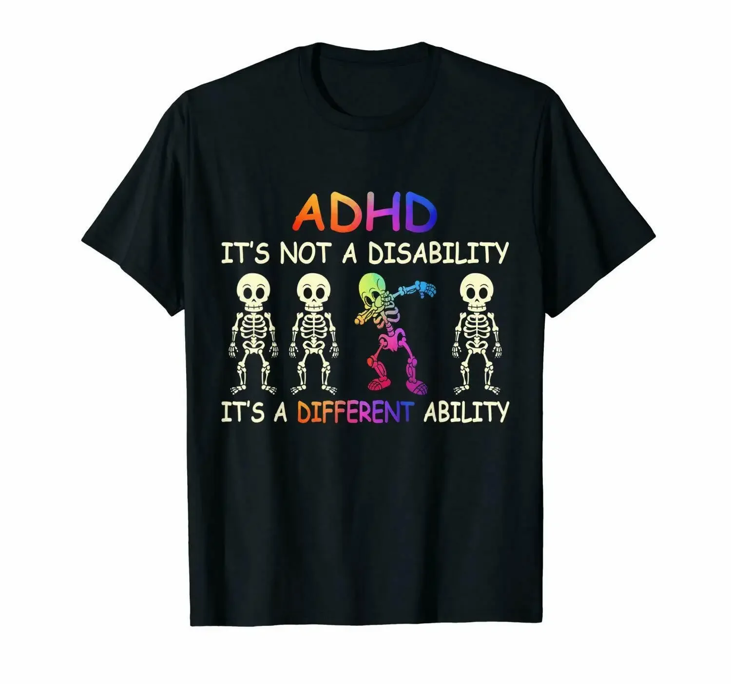 ADHD It's Not A Disability ADHD It's A Different Ability Black T-Shirt S-6XL