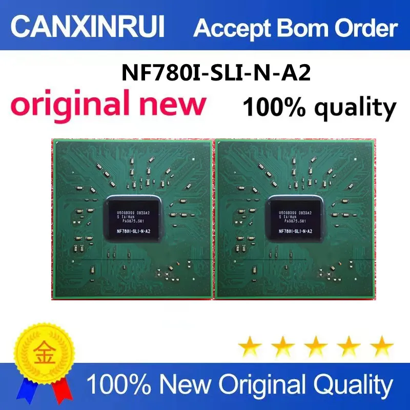 Original New 100% quality NF780I-SLI-N-A2 Electronic Components Integrated Circuits Chip