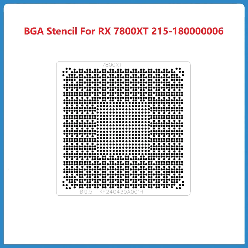 

1Pcs Customized BGA Stencil For RX 7800XT Graphics Chip 215-180000006 Ball Planting Steel Mesh Direct Heating 90x90MM
