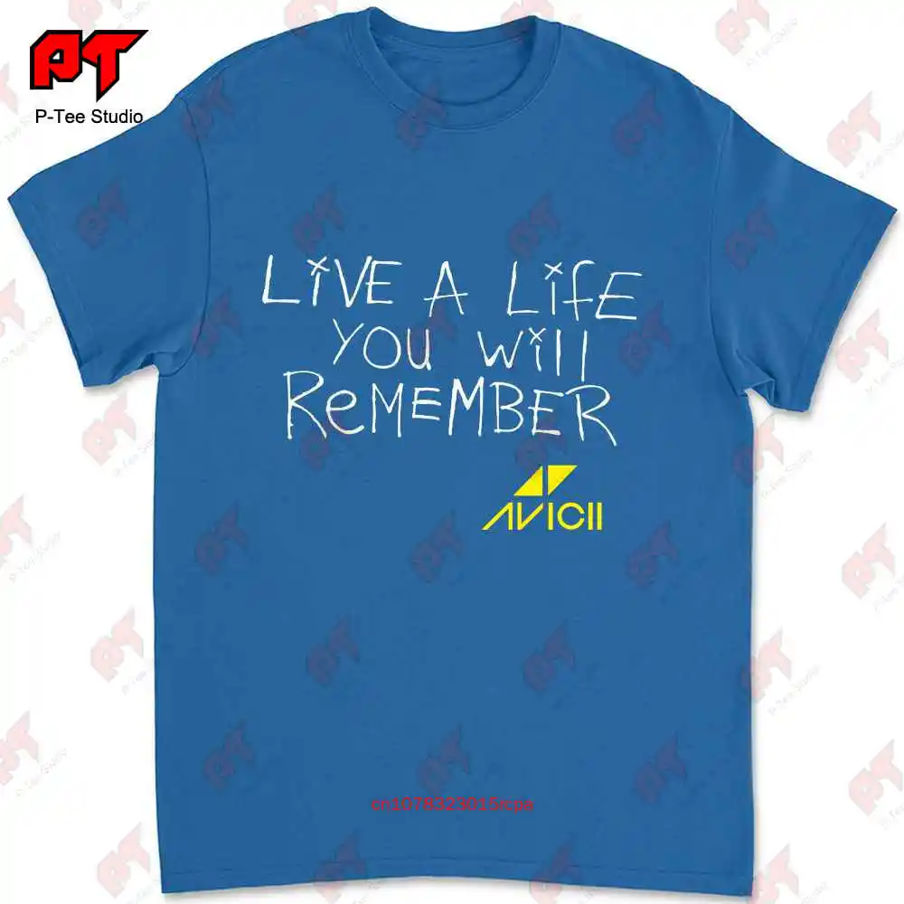 Avicii Live A Life You Will Remember Edm Legend Tribute A25 T-shirt CC87