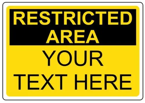 Custom Text Restricted Area v3 Sign Weatherproof Aluminum 8