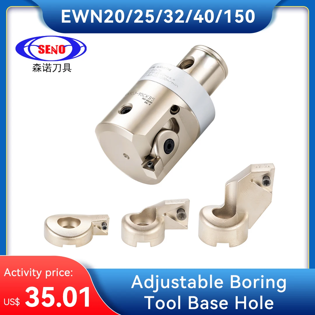 SENO EWN Fine Boring Head EWN20 EWN25 EWN32 EWN40 EWN150 Adjustable Boring Tool Base Hole CKB1 CKB2 CKB3 CKB4 CKB LBK1 1-6 Tpgh