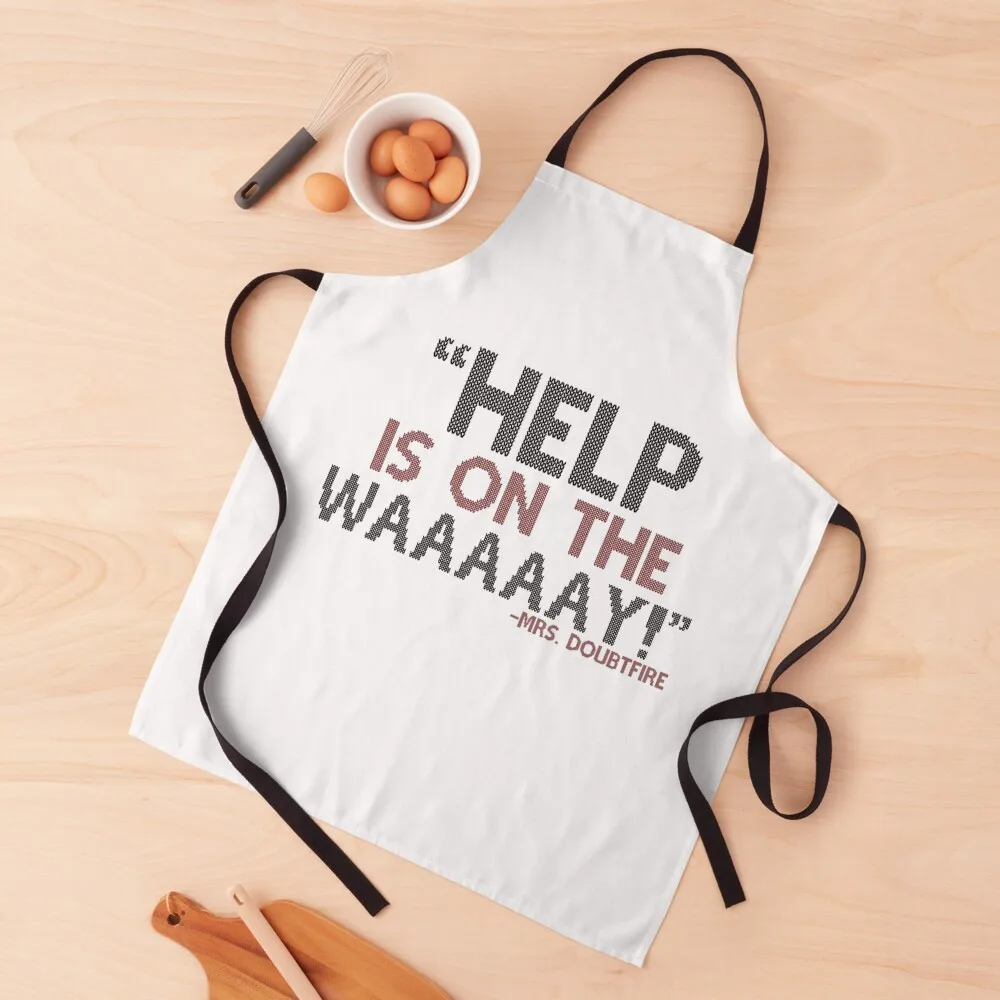 

Help is on the waaaaay! -Mrs. Doubtfire Apron Woman Work Smock for hairdressing Women Kitchen Apron