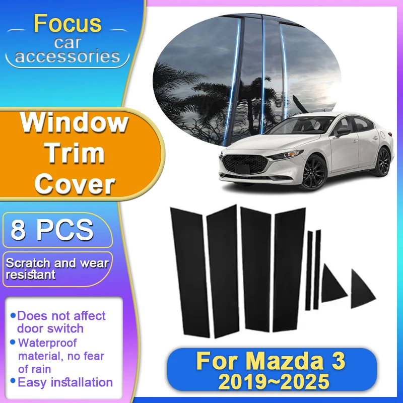 

For Mazda 3 2024 Accessories Mazda3 2019~2025 2023 8PCS Black B C Pillar Window Trim Cover Center Column Sticker Car Accessories