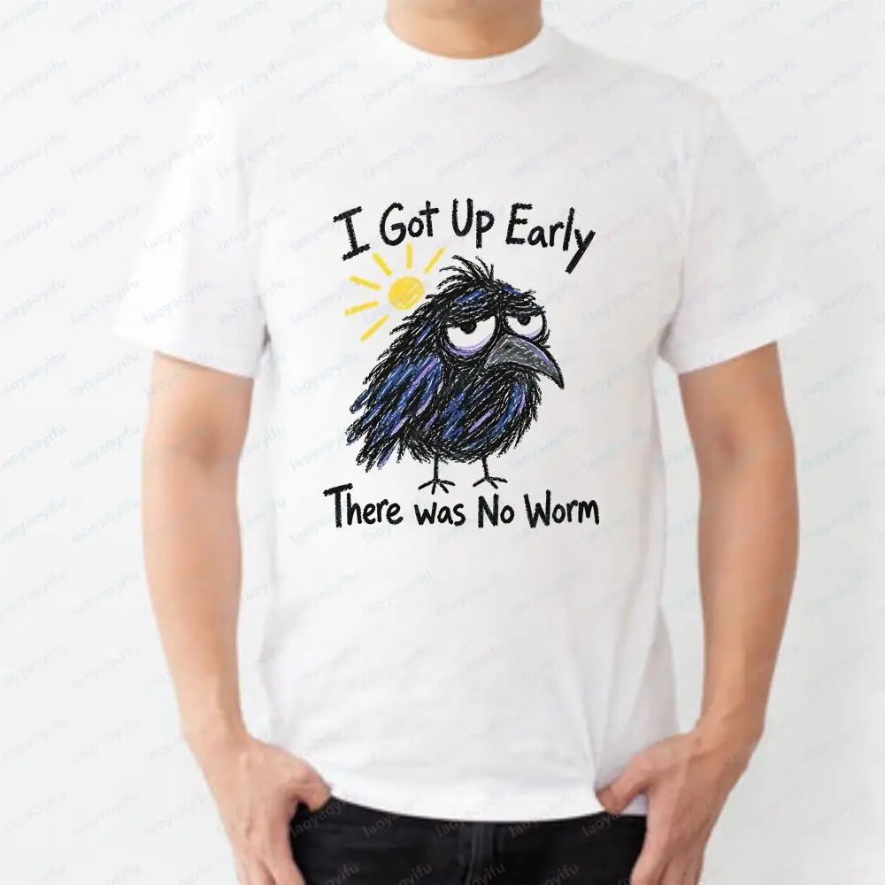 I Got Up Early. There Were No Worms. Funny Pigeon Bird T-shirt - Summer Trend Men's and Women's Round-neck - T-shirt