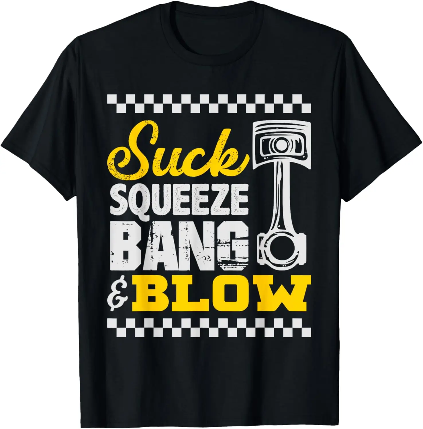 Suck Squeeze Bang & Blow Car Lovers T-Shirt