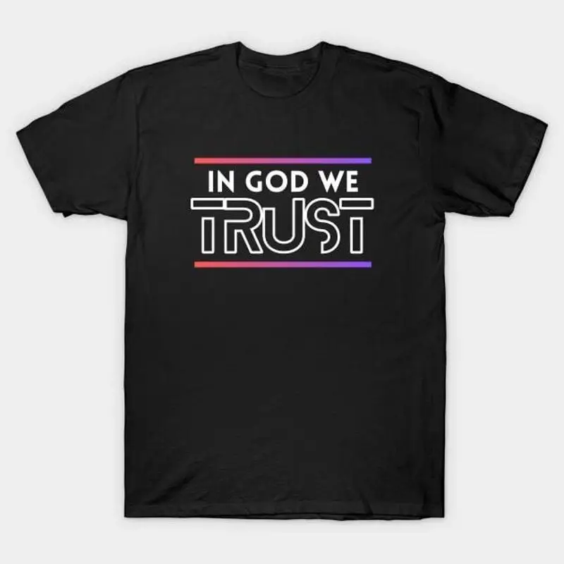 

In God We Trust Christian T Shirt S 5XL Fast Shipping